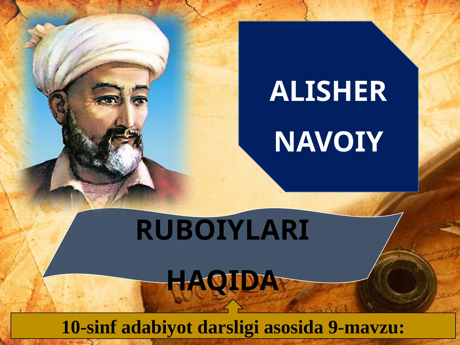10-sinf Adabiyot fanidan Alisher Navoiy ruboiylari dars taqdimoti 1