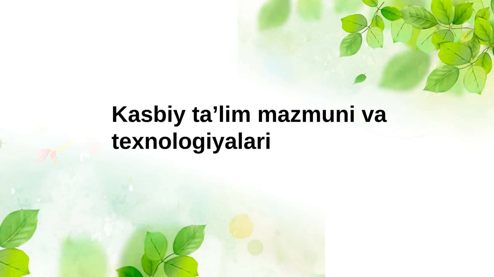 Kasbiy taʼlim mazmuni va texnologiyalari 1