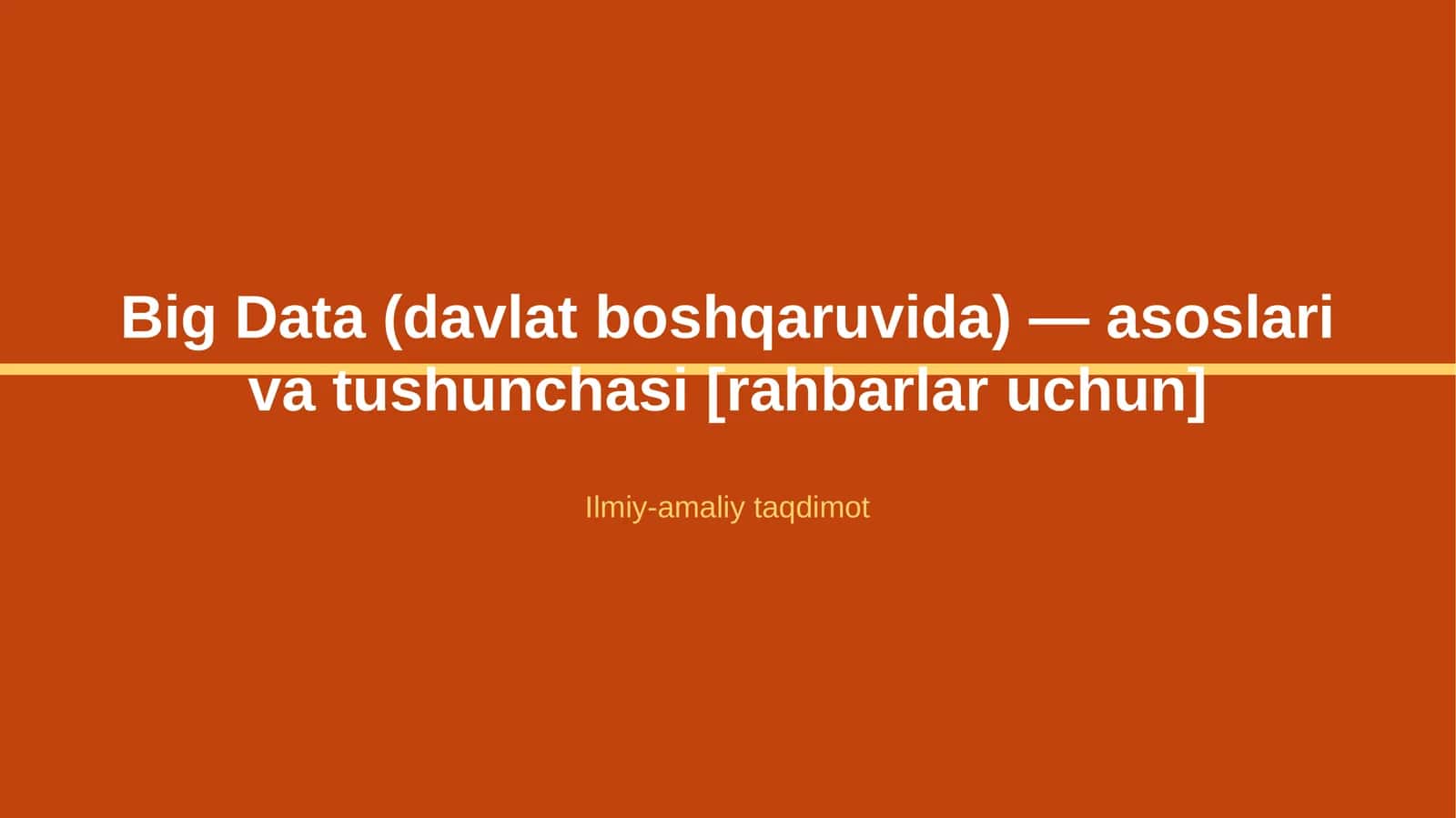 Big Data (davlat boshqaruvida) — asoslari va tushunchasi [rahbarlar uchun] 1