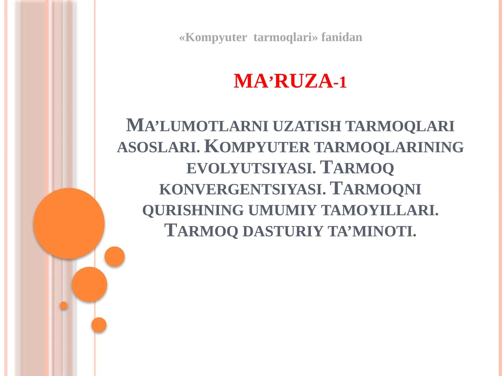Kompyuter tarmoqlarining evolyutsiyasi.Tarmoq dasturiy ta’minoti 1