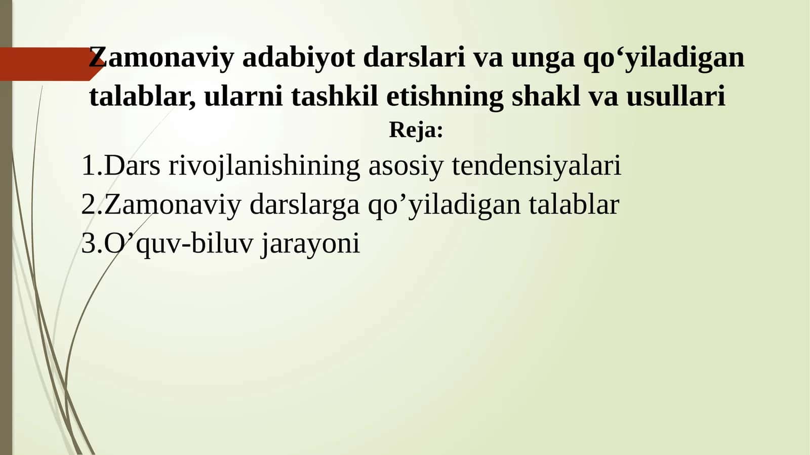 Zamonaviy adabiyot darslari va unga qo‘yiladigan talablar, ularni tashkil etishning shakl va usullari 1