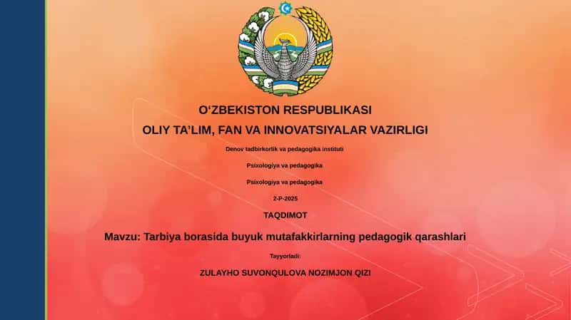 Tarbiya borasida buyuk mutafakkirlarning pedagogik qarashlari 1