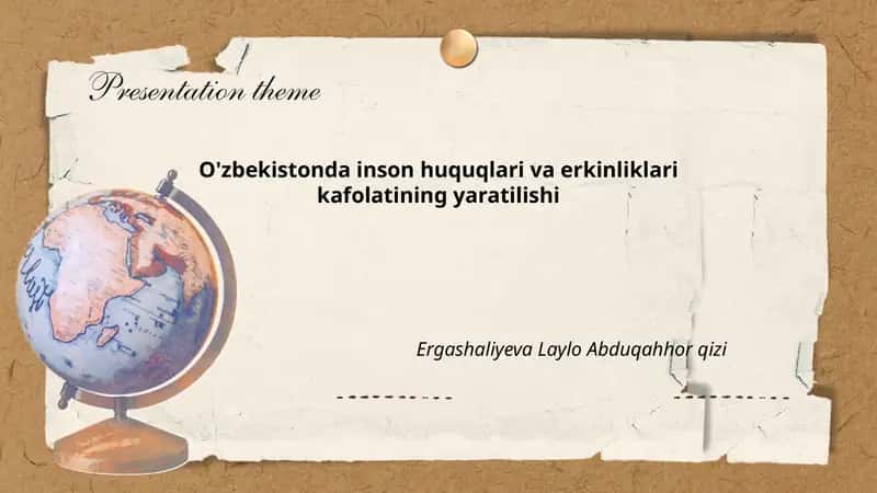 O'zbekistonda inson huquqlari va erkinliklari kafolatining yaratilishi 1
