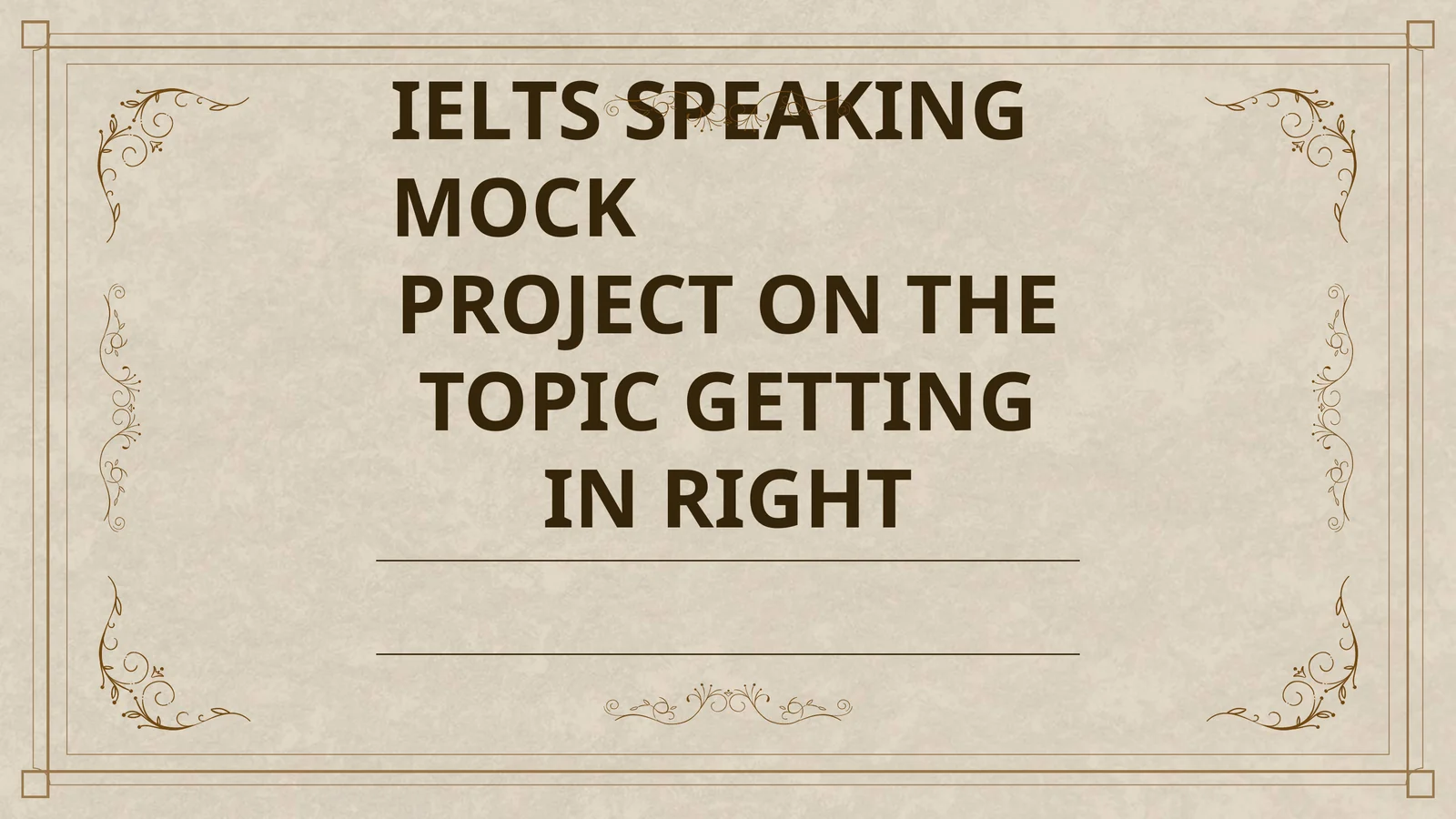 IELTS SPEAKING MOCK 1