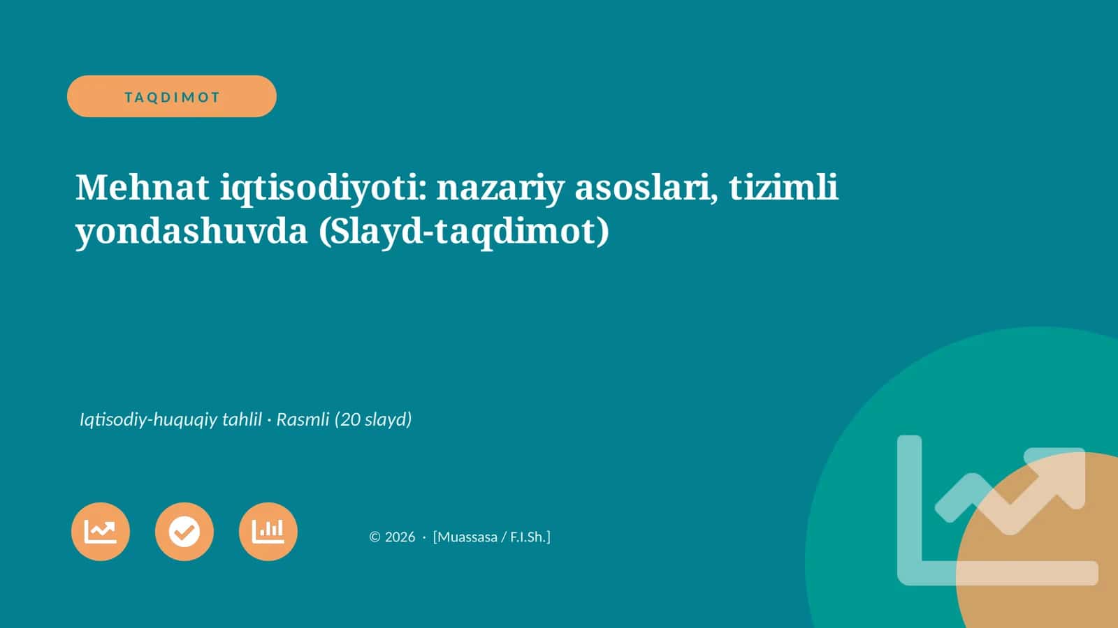 Mehnat iqtisodiyoti: nazariy asoslari, tizimli yondashuvda (Slayd-taqdimot) 1