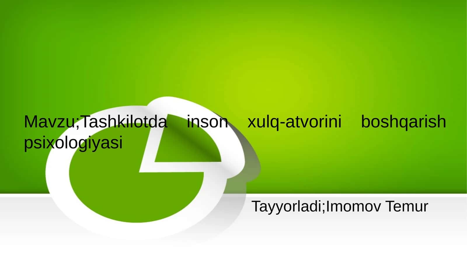 Tashkilotda inson xulq-atvorini boshqarish psixologiyasi 1