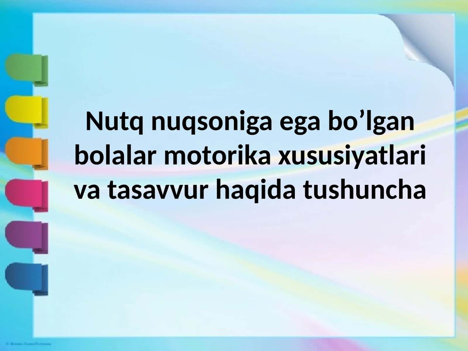 Nutq nuqsoniga ega bolgan bollar motorik xususiyatlar va tasavvur haqida tushuncha 1