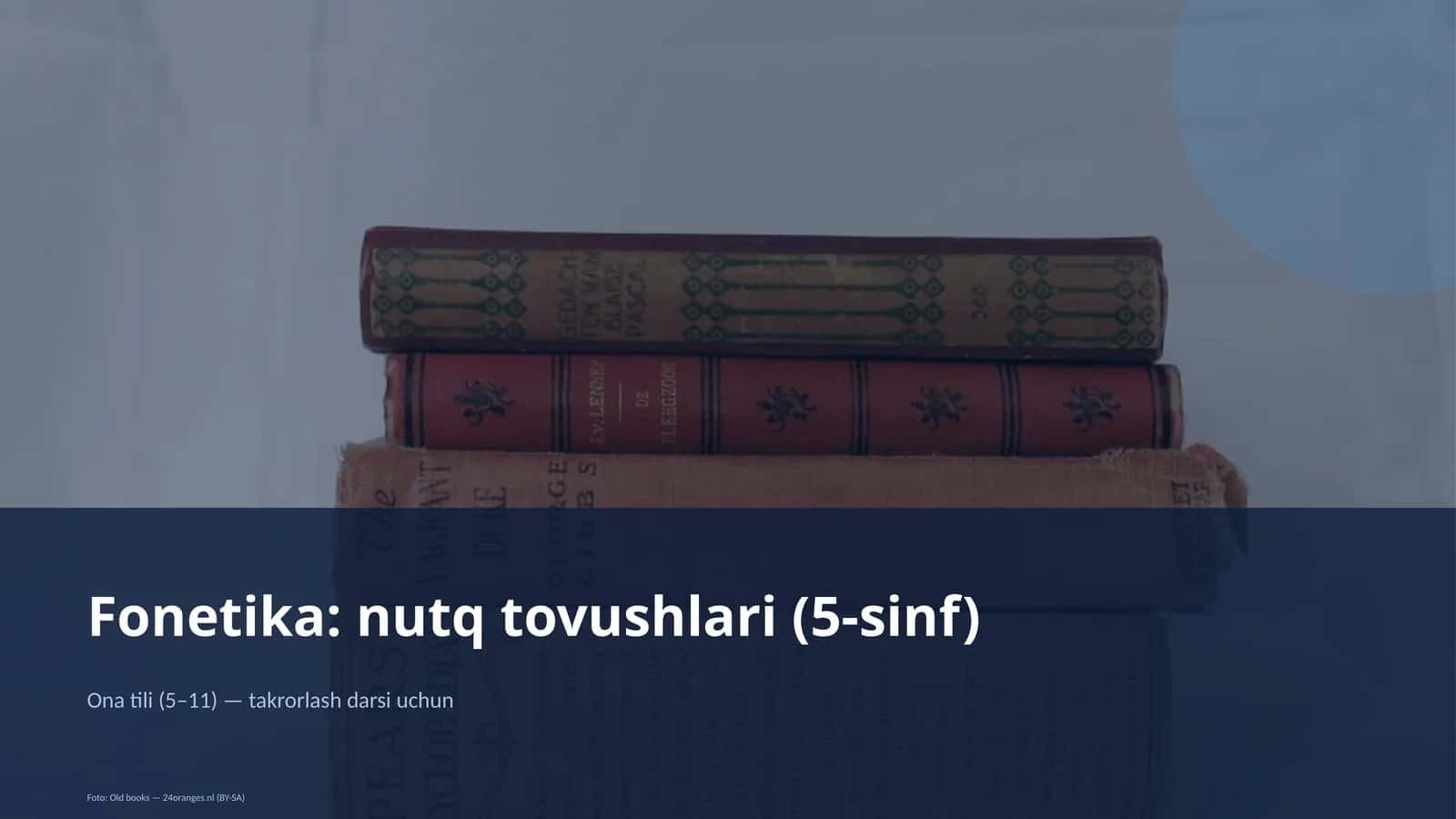 Fonetika: nutq tovushlari (5-sinf) 1