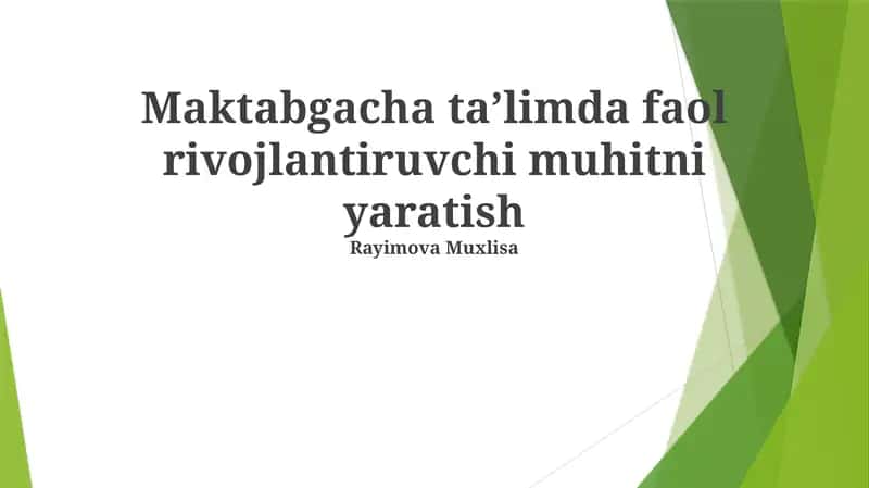 Maktabgacha taʼlimda faol rivojlantiruvchi muhitni yaratish 1
