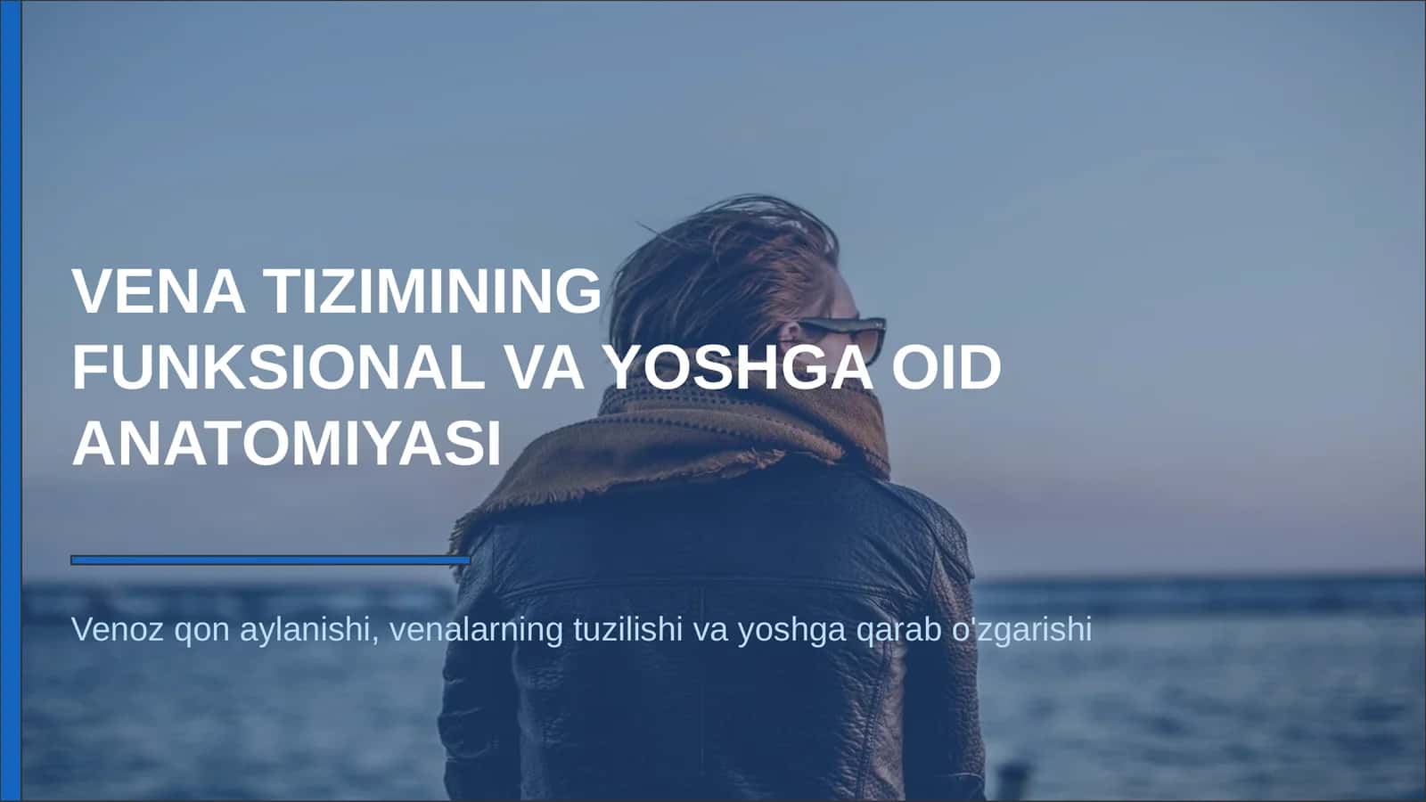 VENA TIZIMINING FUNKSIONAL VA YOSHGA OID ANATOMIYASI 1