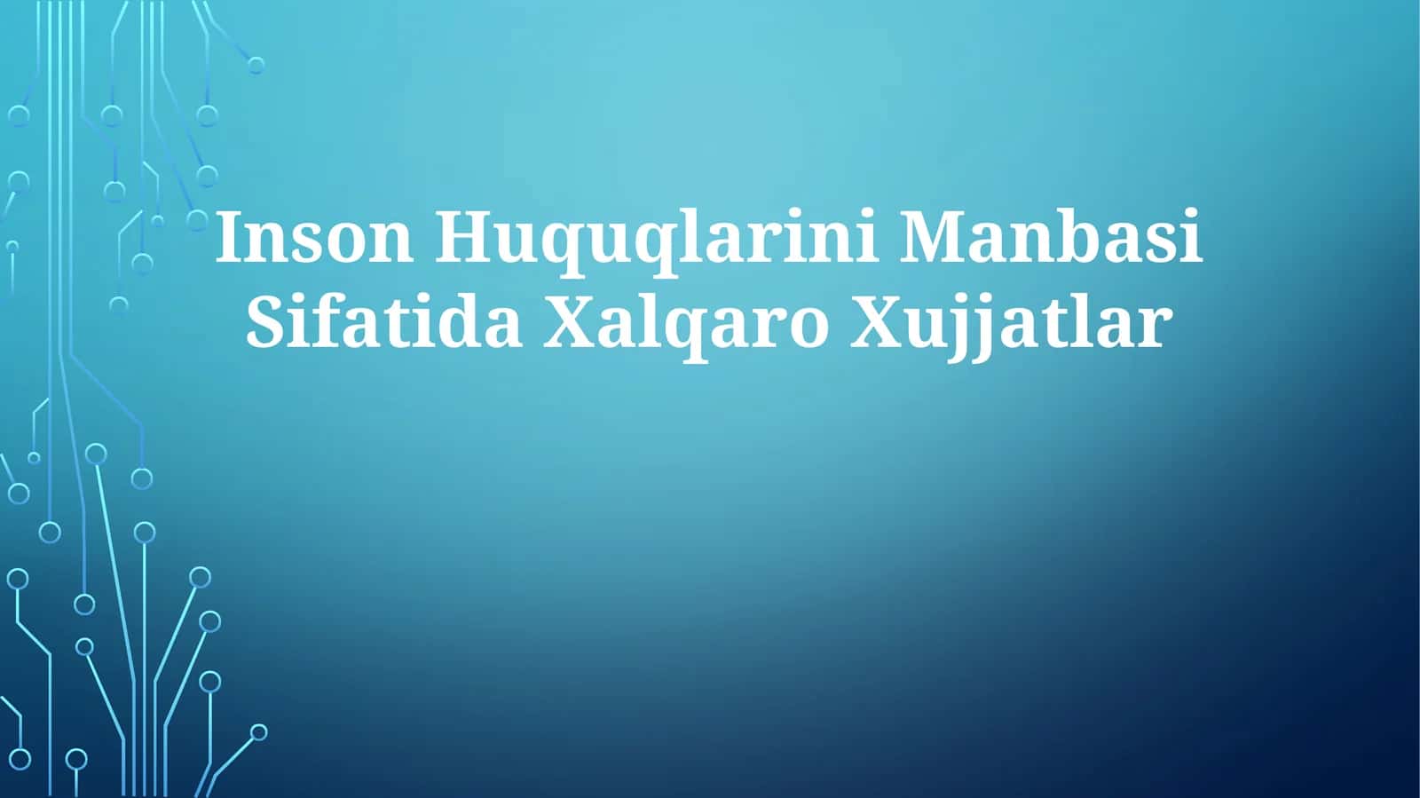 Inson Huquqlarini Manbasi Sifatida Xalqaro Xujjatlar 1