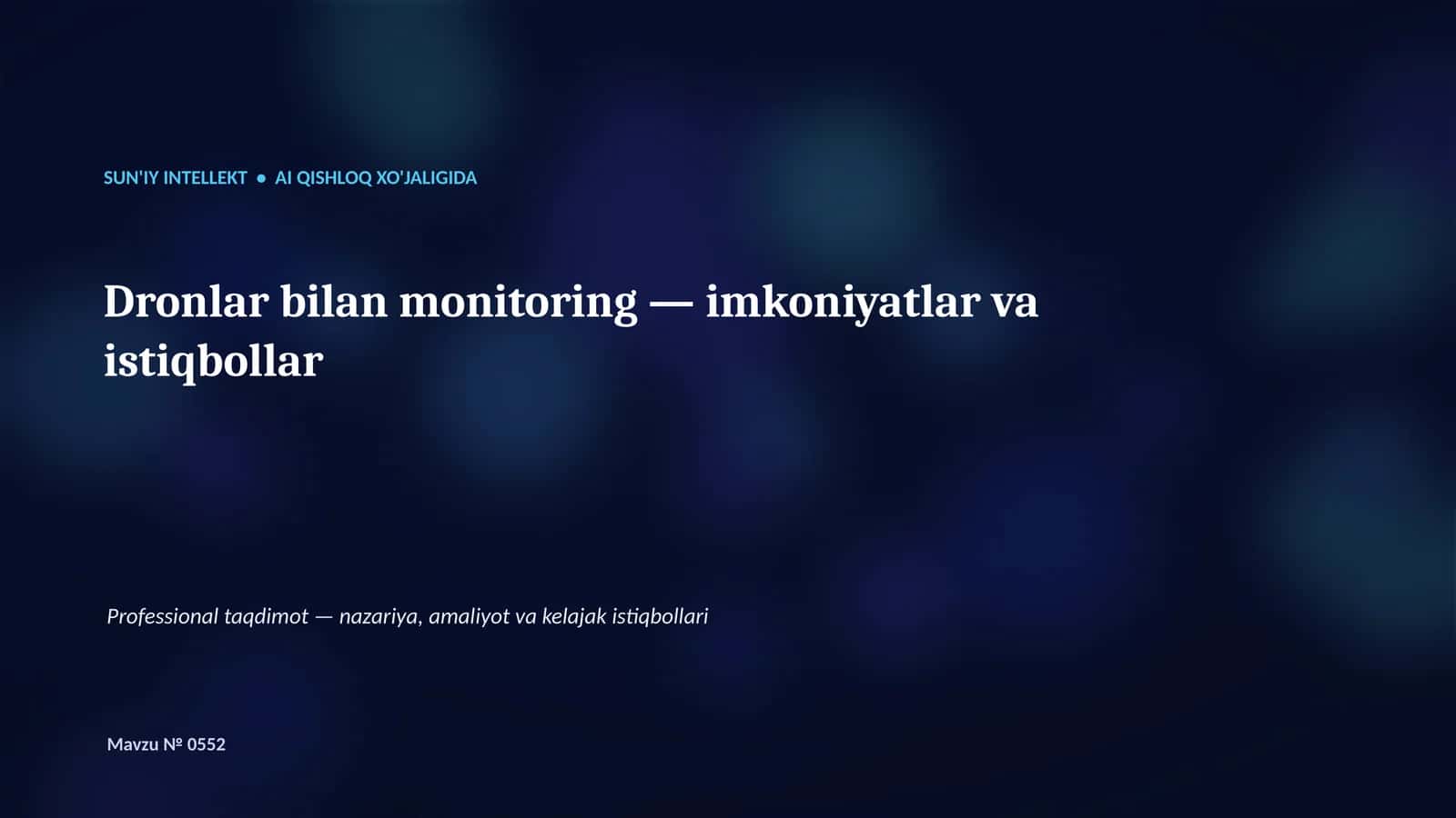 SUN'IY INTELLEKT • AI QISHLOQ XO'JALIGIDA 1