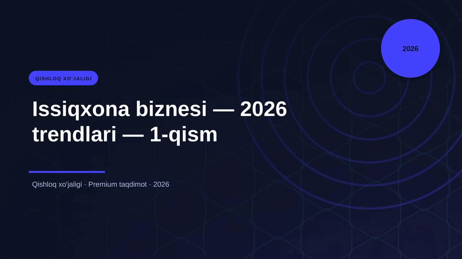 Issiqxona biznesi — 2026 trendlari — 1-qism 1