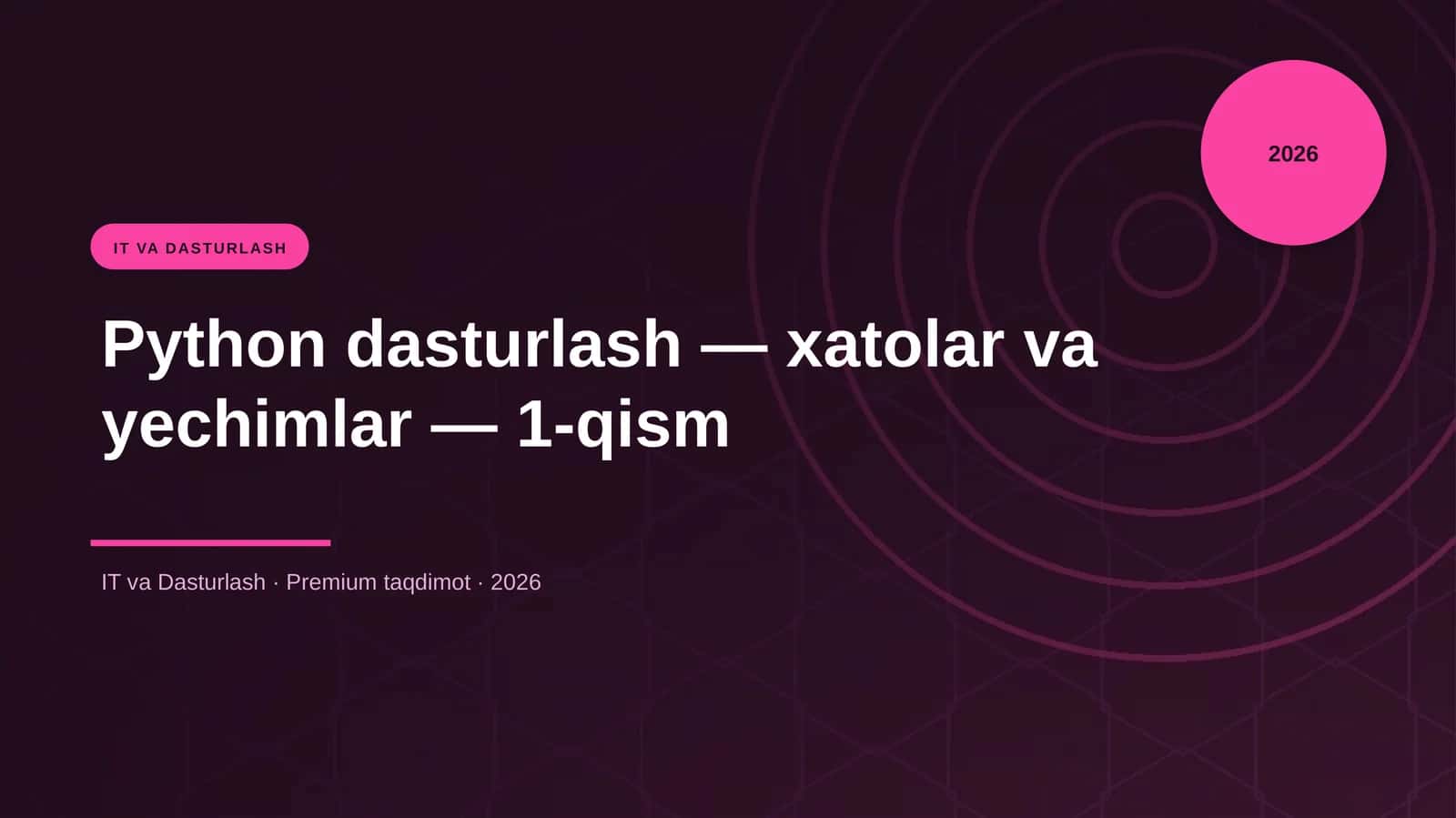 Python dasturlash — xatolar va yechimlar — 1-qism 1