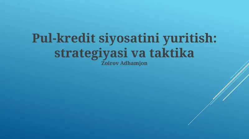 Pul-kredit siyosatini yuritish: strategiyasi va taktika 1