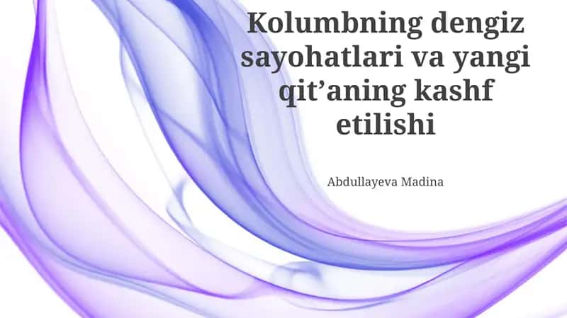 Kolumbning dengiz sayohatlari va yangi qitʼaning kashf etilishi 1