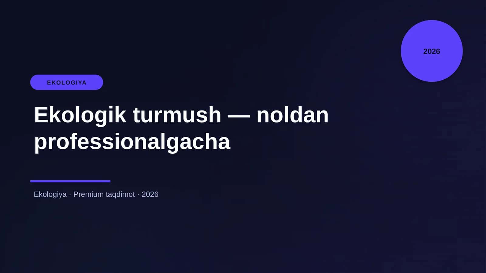 Ekologik turmush — noldan professionalgacha 1