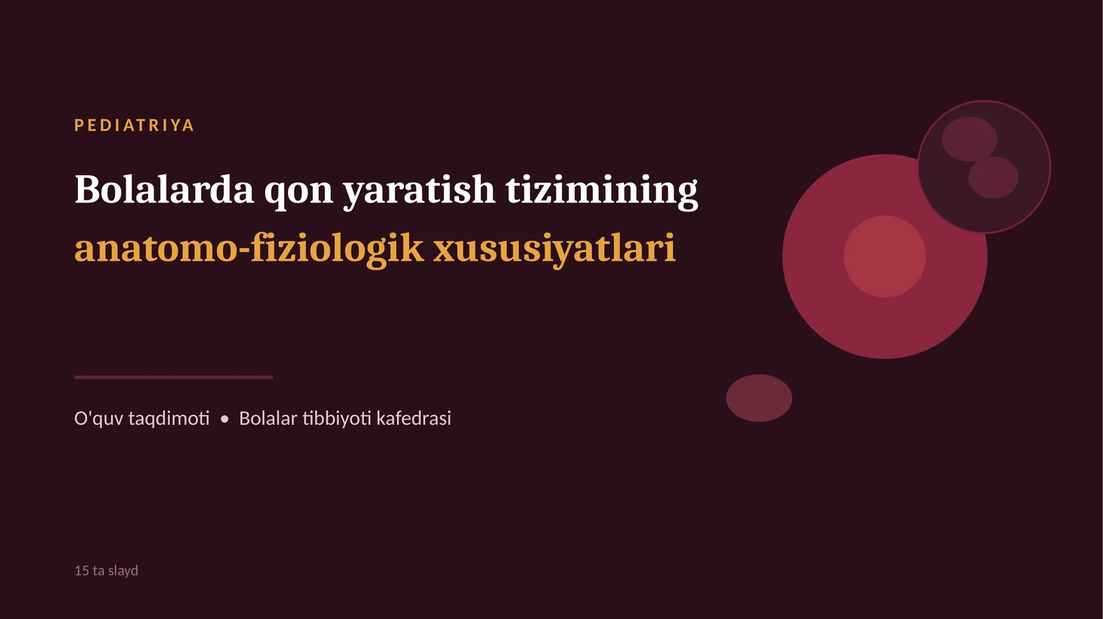 Bolalarda Qon Yaratish Tizimining Anatomo-Fiziologik Xususiyatlari | 15 Slaydli Tibbiy Taqdimot 1