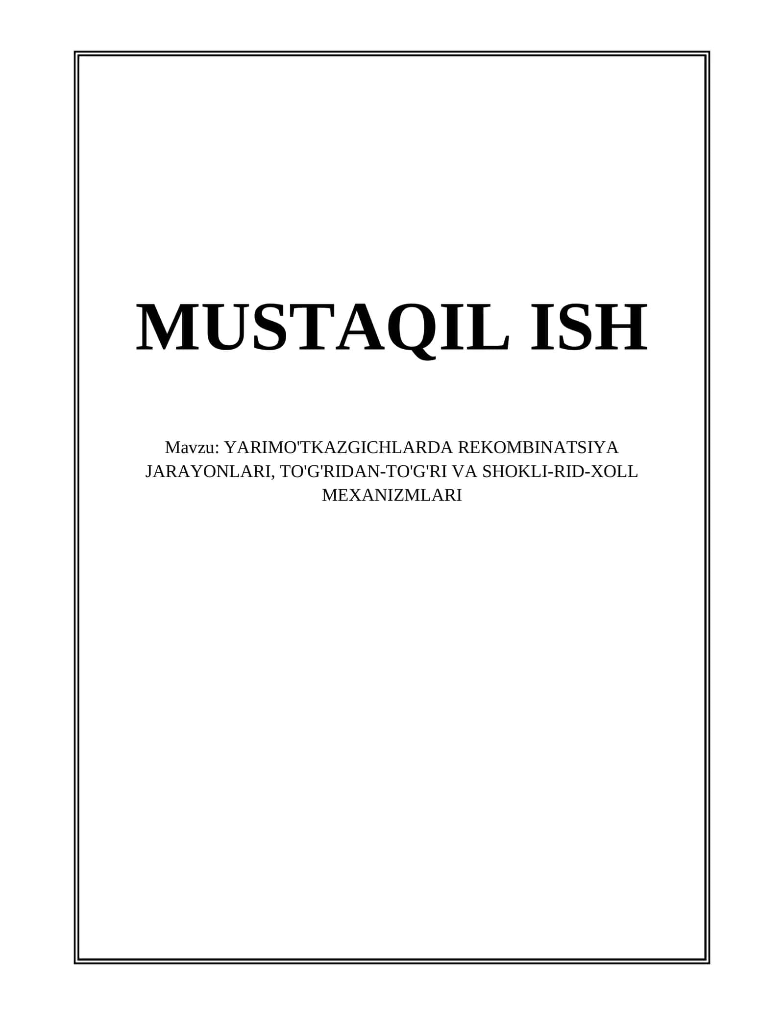 YARIMO'TKAZGICHLARDA REKOMBINATSIYA JARAYONLARI, TO'G'RIDAN-TO'G'RI VA SHOKLI-RID-XOLL MEXANIZMLARI 1