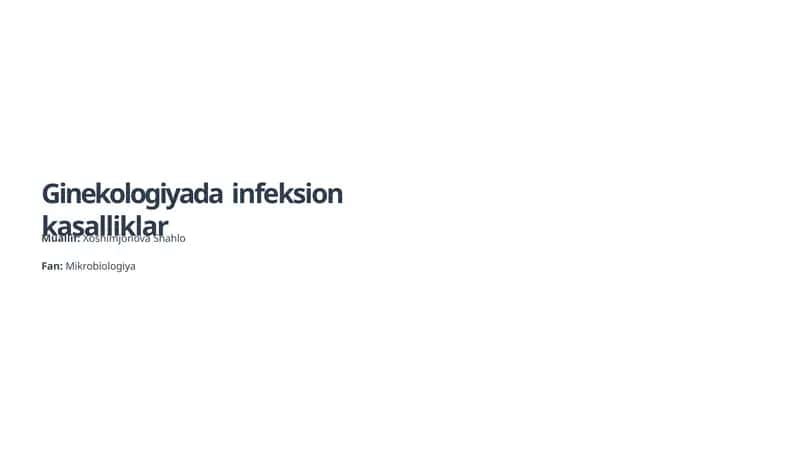 Prezintatsiya ginekologiyada infeksion kasslliklar (mikrobiologiya) 1