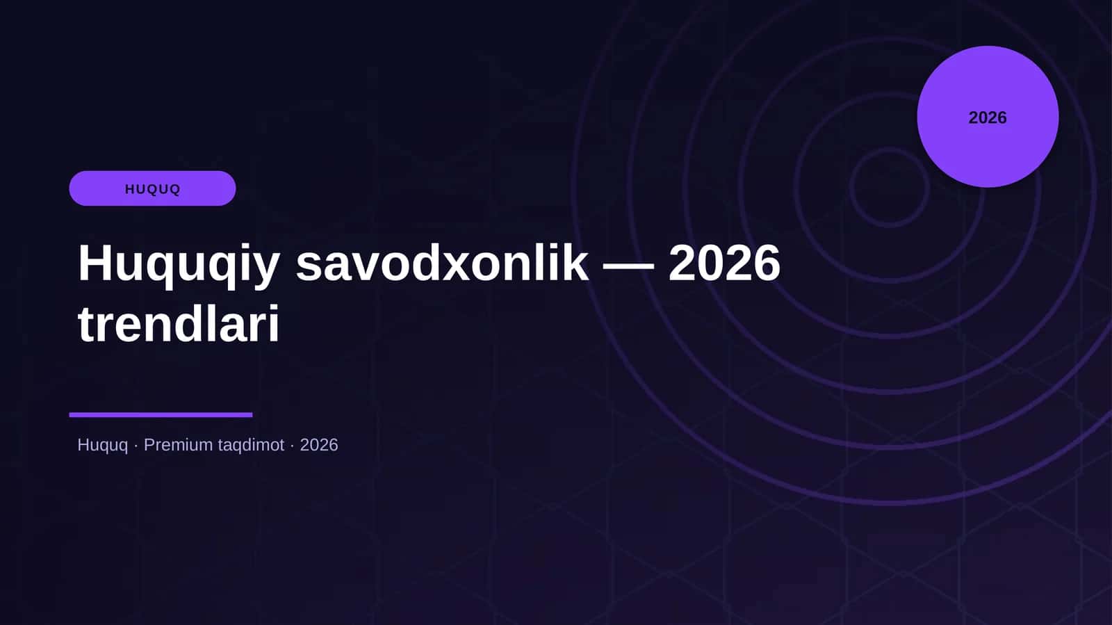 Huquqiy savodxonlik — 2026 trendlari 1