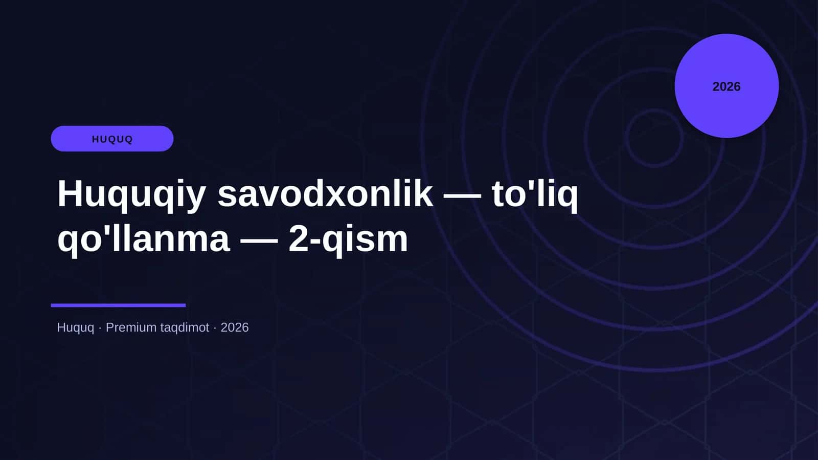 Huquqiy savodxonlik — to'liq qo'llanma — 2-qism 1