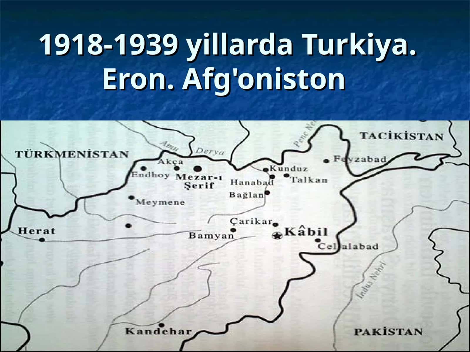 1918-1939 yillarda Turkiya. Eron. Afg'oniston 1