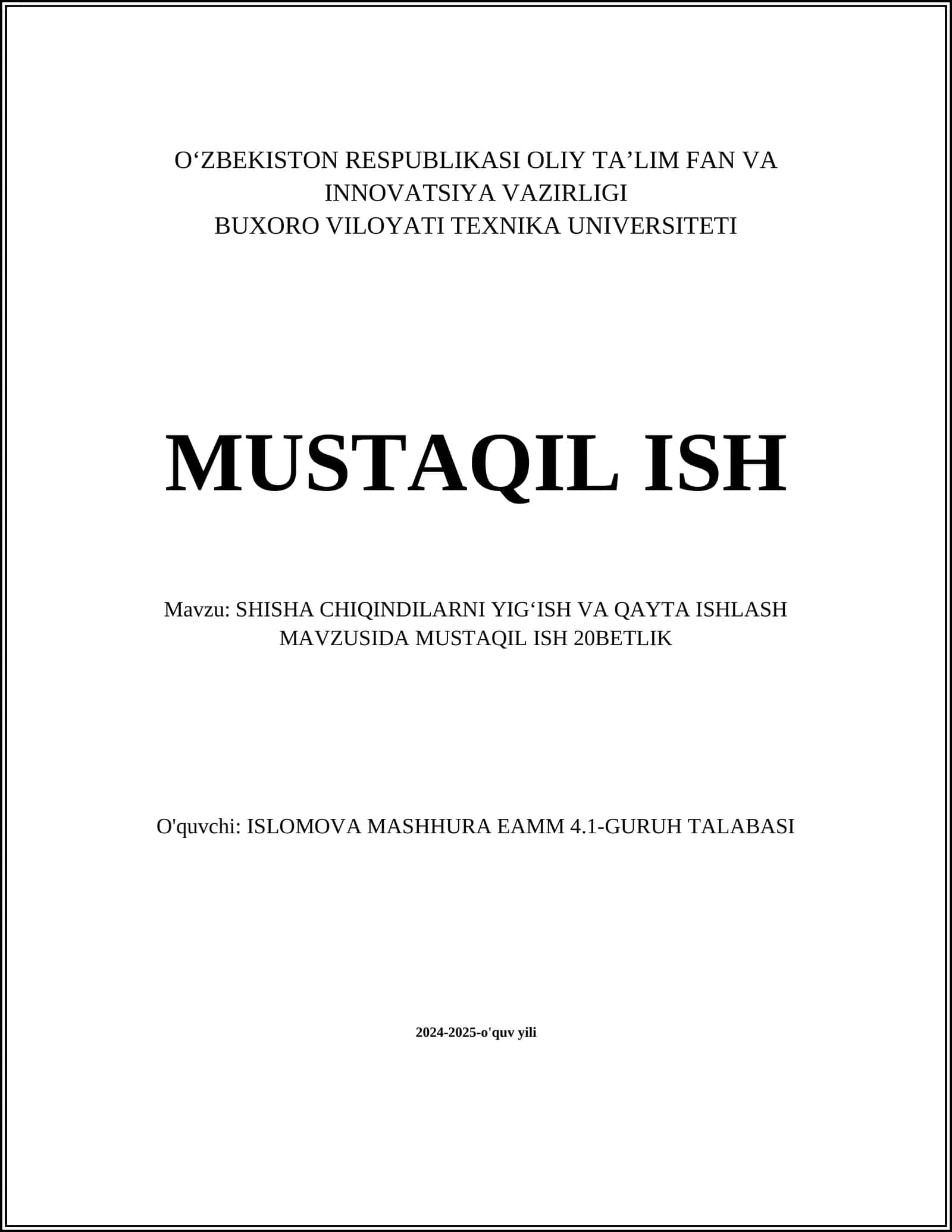 SHISHA CHIQINDILARNI YIGʻISH VA QAYTA ISHLASH MAVZUSIDA MUSTAQIL ISH 20BETLIK 1