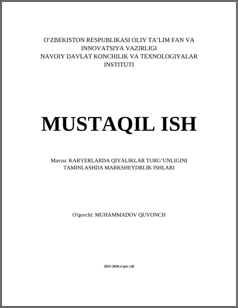 KARYERLARDA QIYALIKLAR TURGʻUNLIGINI TAMINLASHDA MARKSHEYDRLIK ISHLARI 1