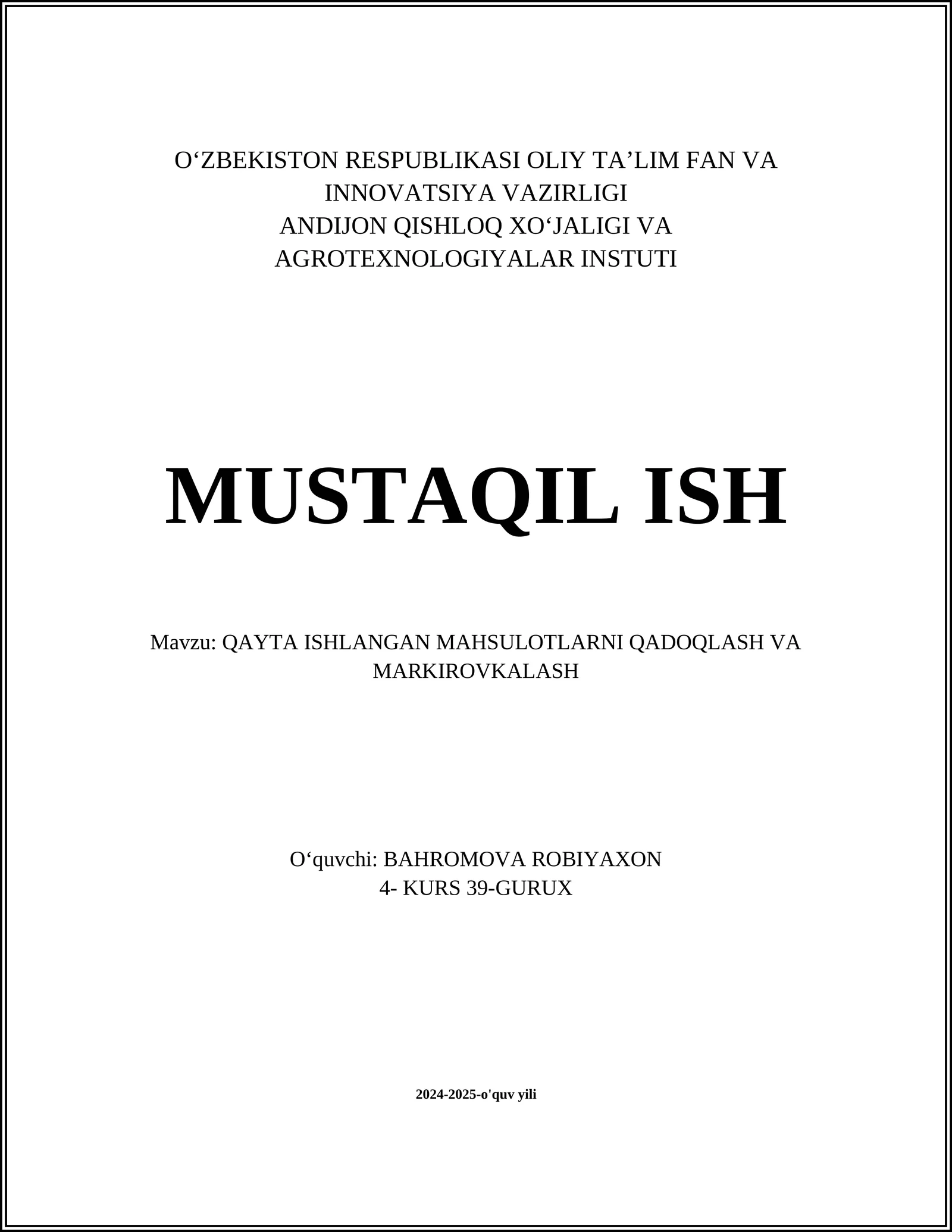 QAYTA ISHLANGAN MAHSULOTLARNI QADOQLASH VA MARKIROVKALASH 1