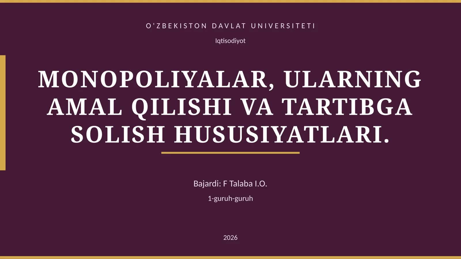 MONOPOLIYALAR, ULARNING AMAL QILISHI VA TARTIBGA SOLISH HUSUSIYATLARI 1