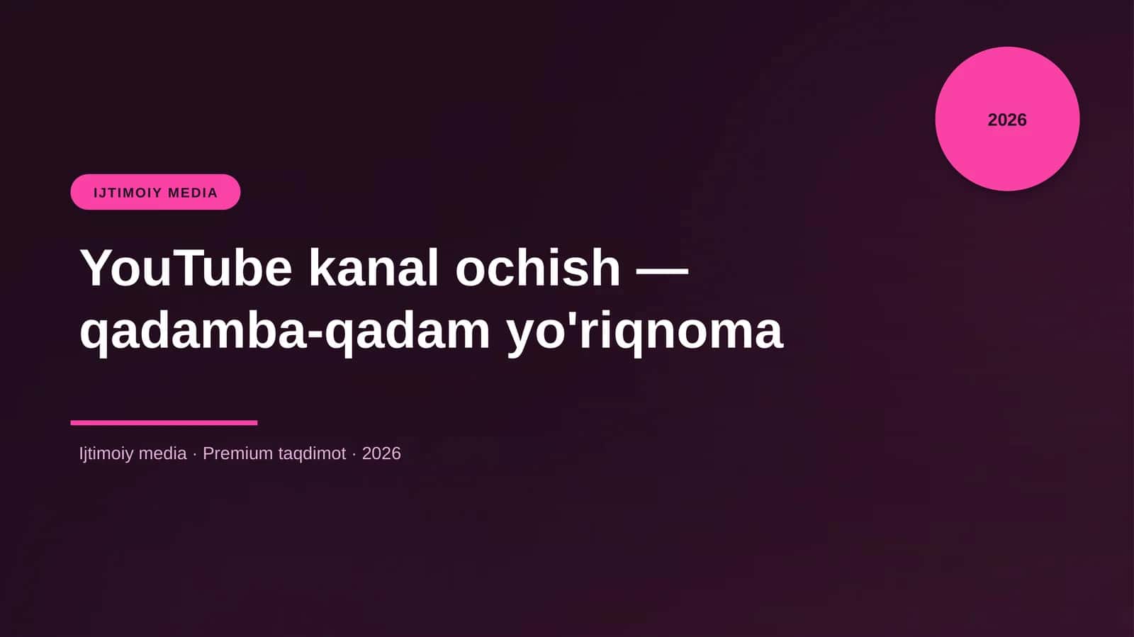 YouTube kanal ochish — qadamba-qadam yo'riqnoma 1