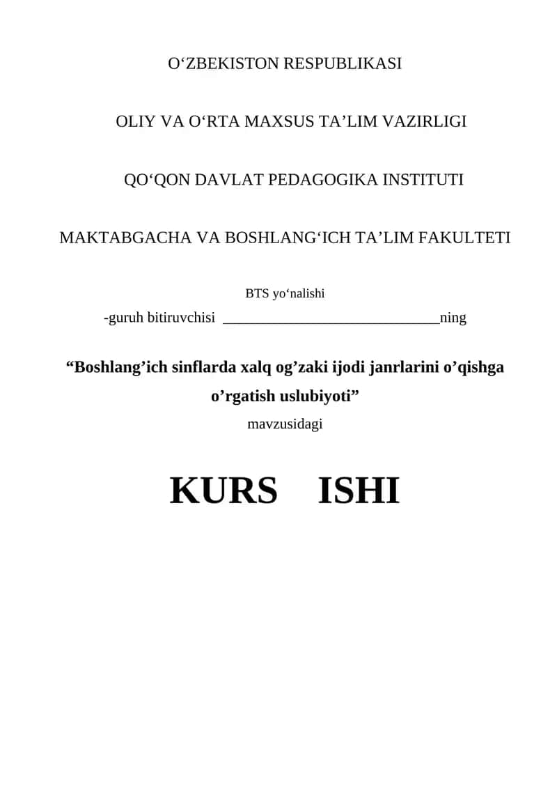 Boshlang’ich sinflarda xalq og’zaki ijodi janrlarini o’qishga o’rgatish uslubiyoti kurs ishi 1