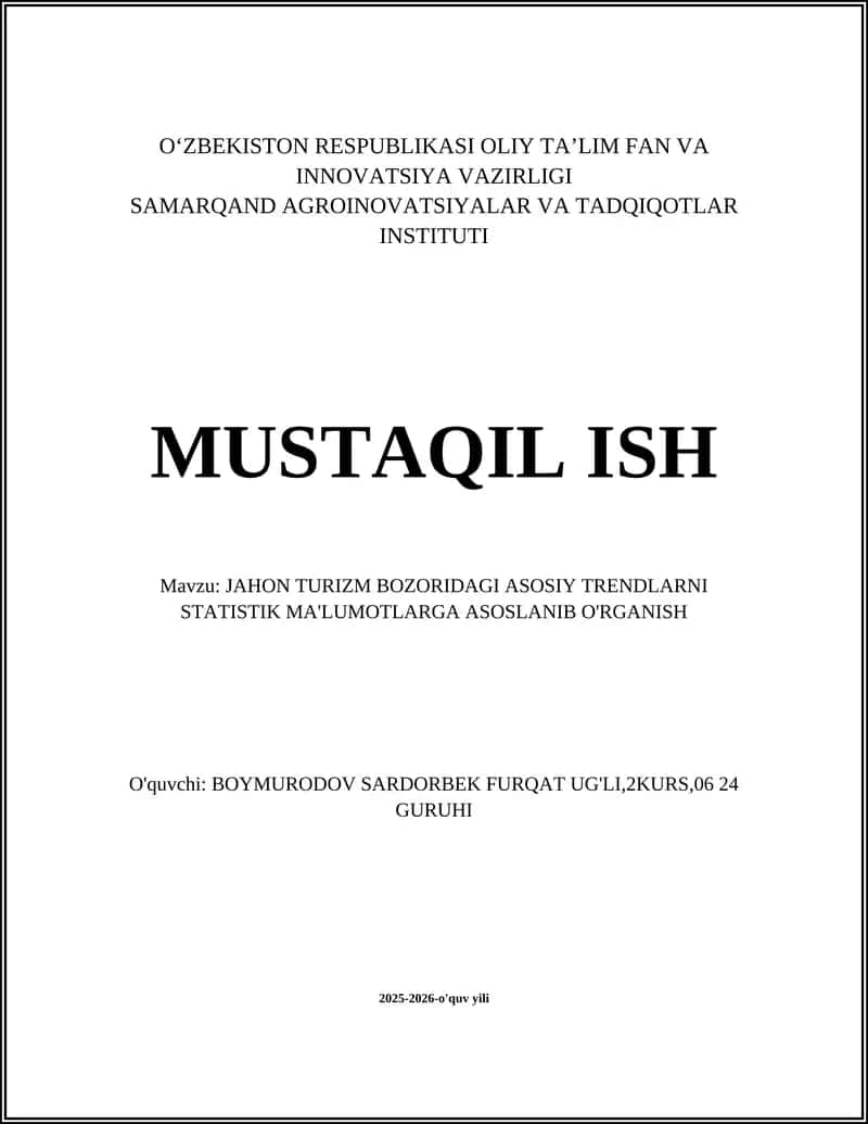 JAHON TURIZM BOZORIDAGI ASOSIY TRENDLARNI STATISTIK MA'LUMOTLARGA ASOSLANIB O'RGANISH 1