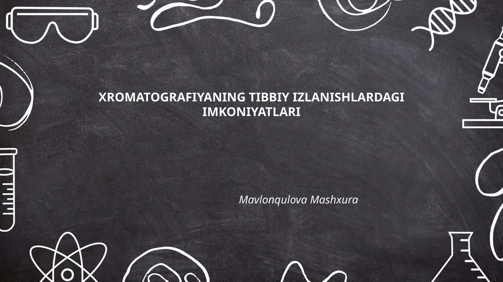 XROMATOGRAFIYANING TIBBIY IZLANISHLARDAGI IMKONIYATLARI 1