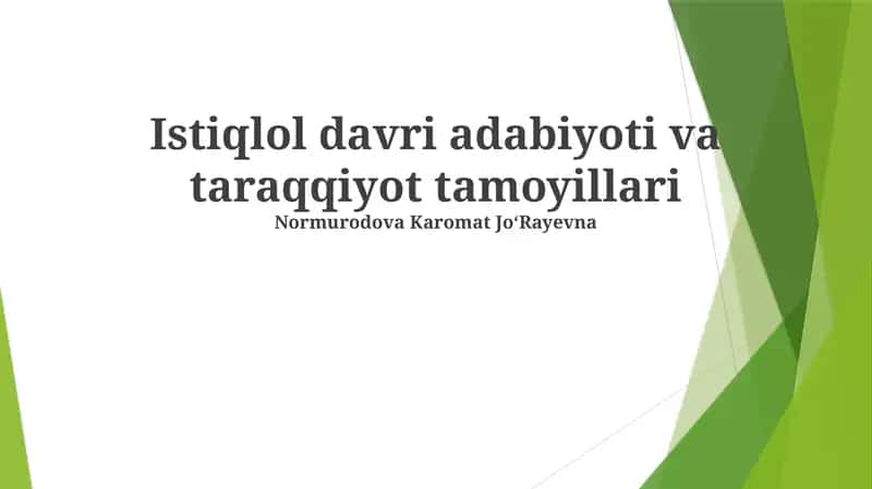 Istiqlol davri adabiyoti va taraqqiyot tamoyillari 1