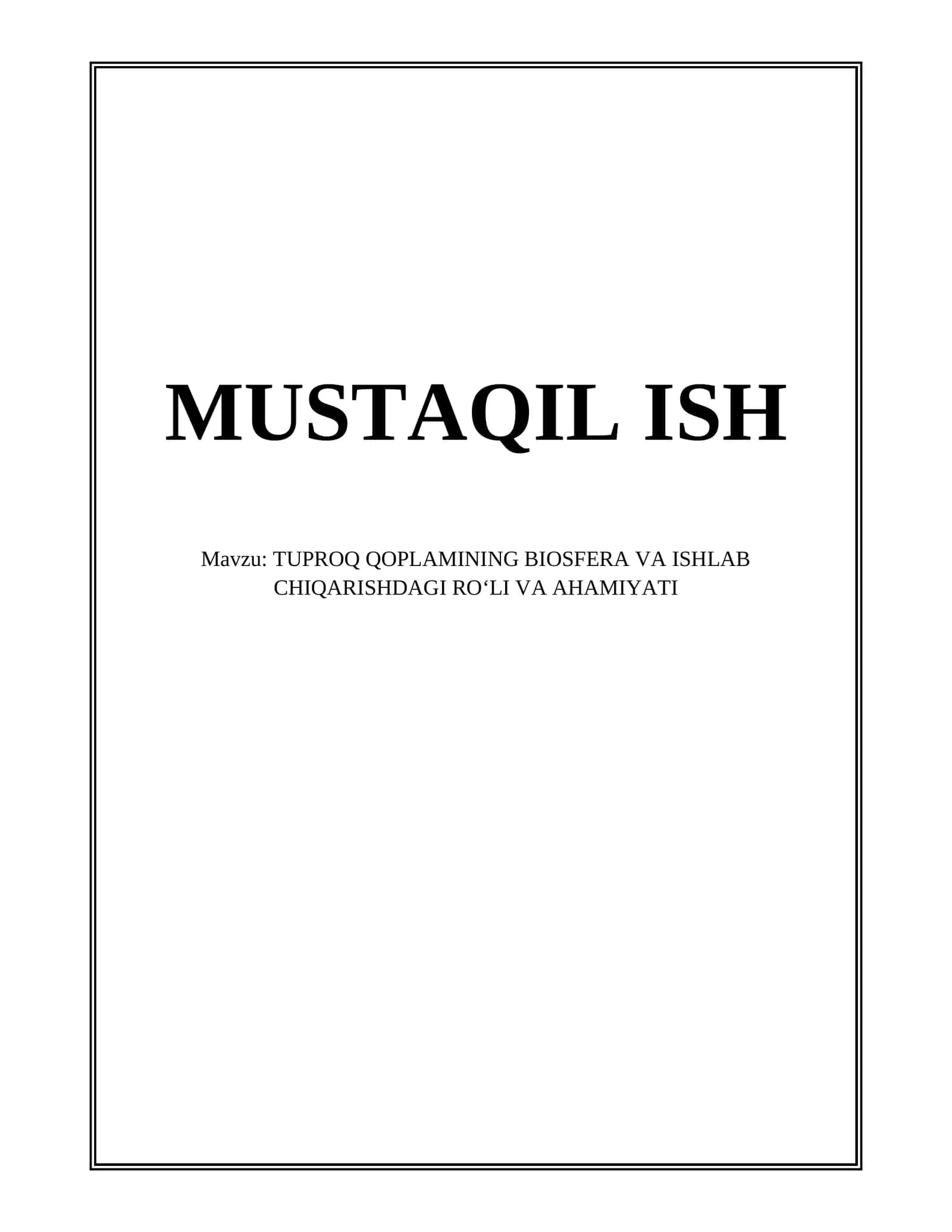 TUPROQ QOPLAMINING BIOSFERA VA ISHLAB CHIQARISHDAGI ROʻLI VA AHAMIYATI 1