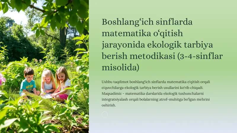 Boshlang‘ich sinflarda matematika o‘qitish jarayonida ekologik tarbiya berish metodikasi (3-4-sinflar misolida) 1