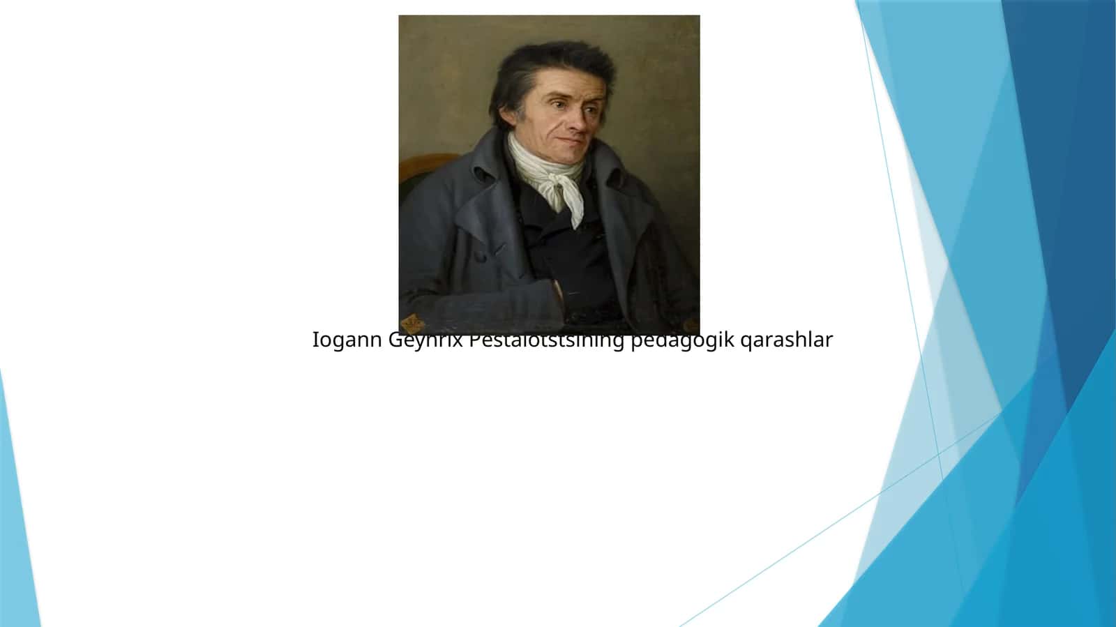 Iogann Geynrix Pestalotstsining pedagogik qarashlar 1