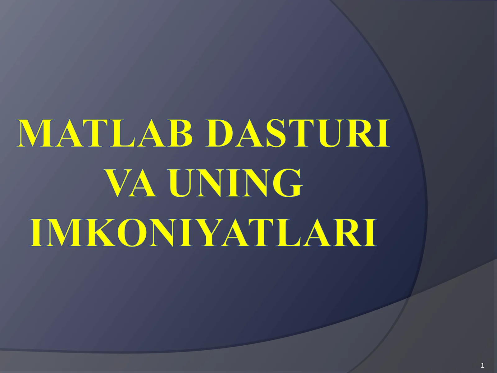 Matlab dasturi va uning imkoniyatlari 1
