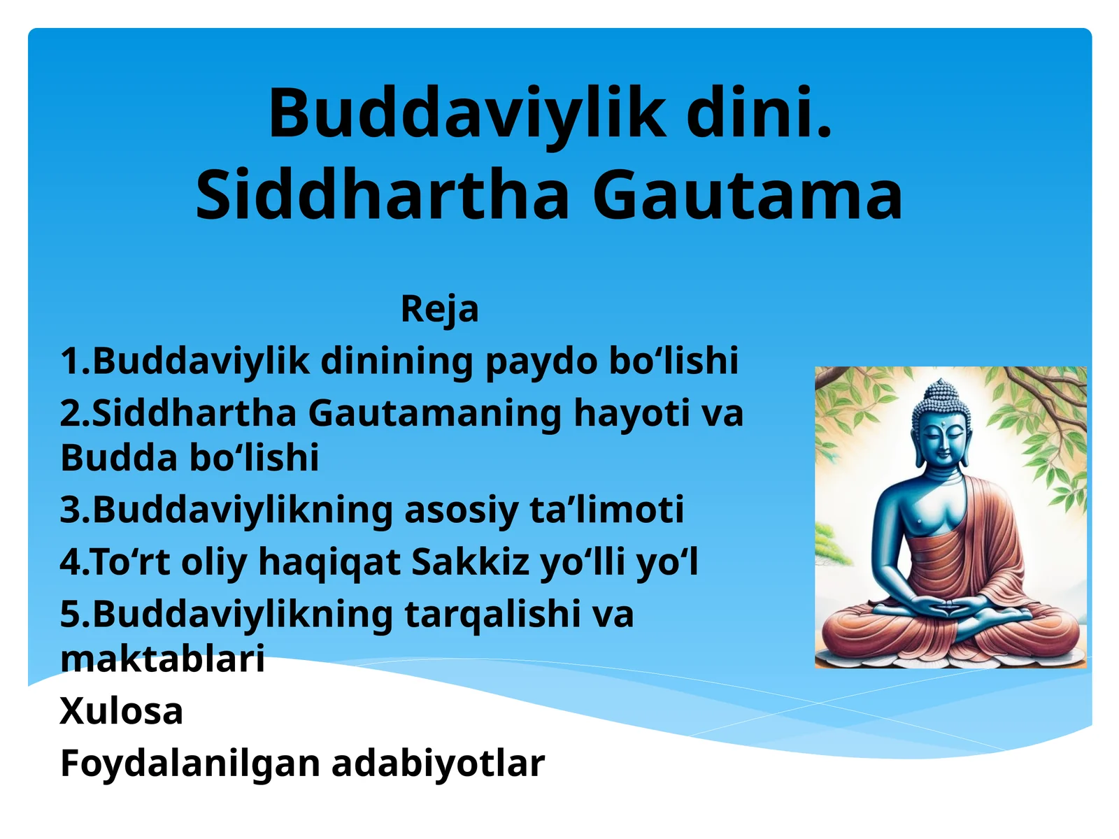 Buddaviylikdini. Siddhartha Gautama 1