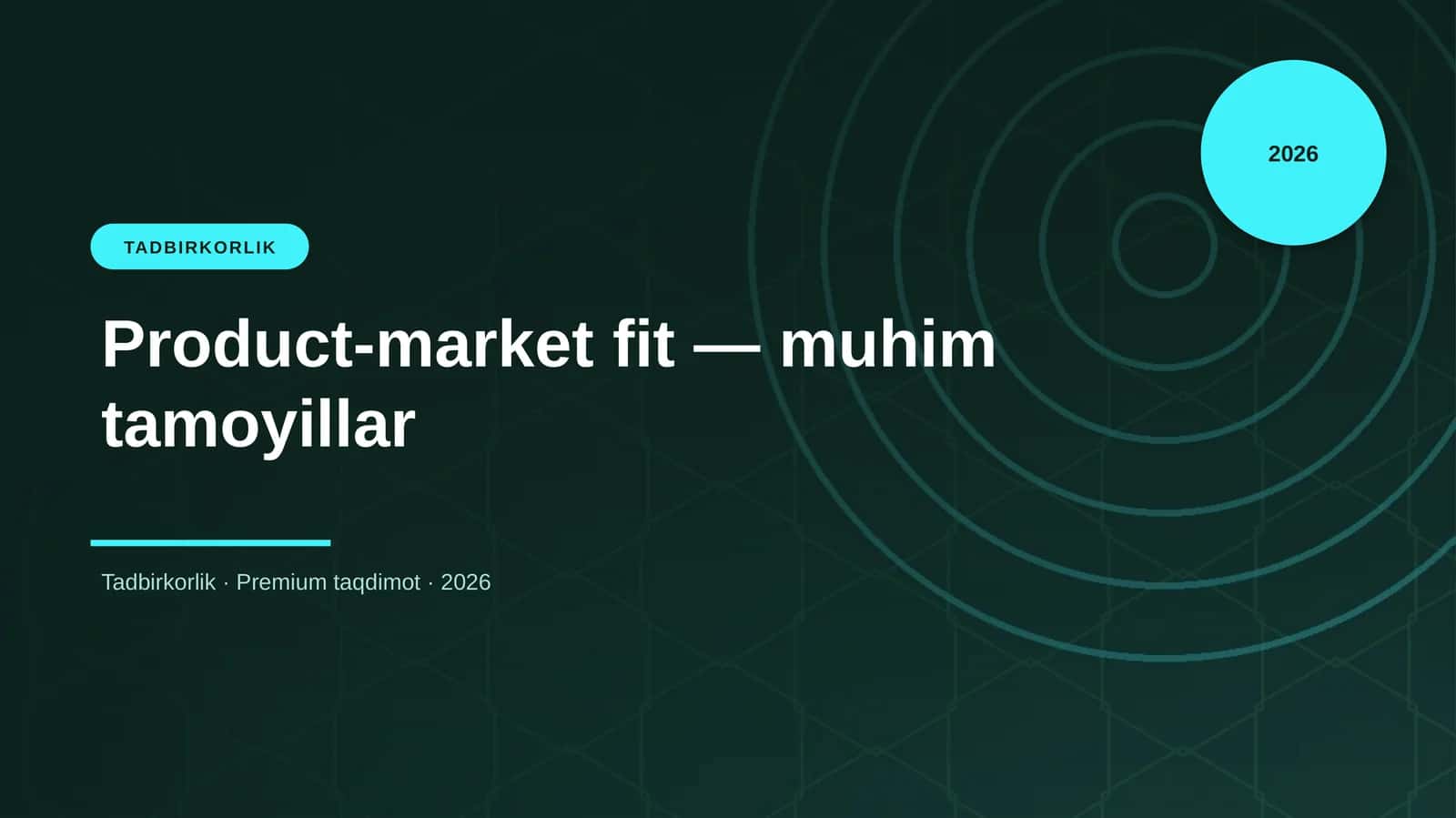 Product-market fit — muhim tamoyillar 1