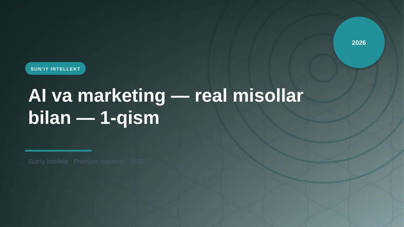AI va marketing — real misollar bilan — 1-qism 1