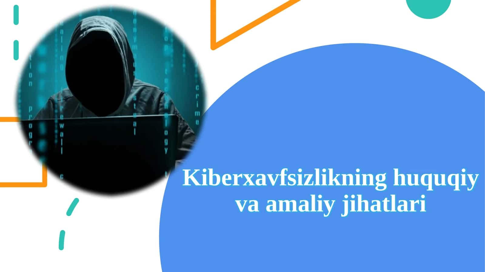 Kiberxavfsizlikning huquqiy va amaliy jihatlari 1