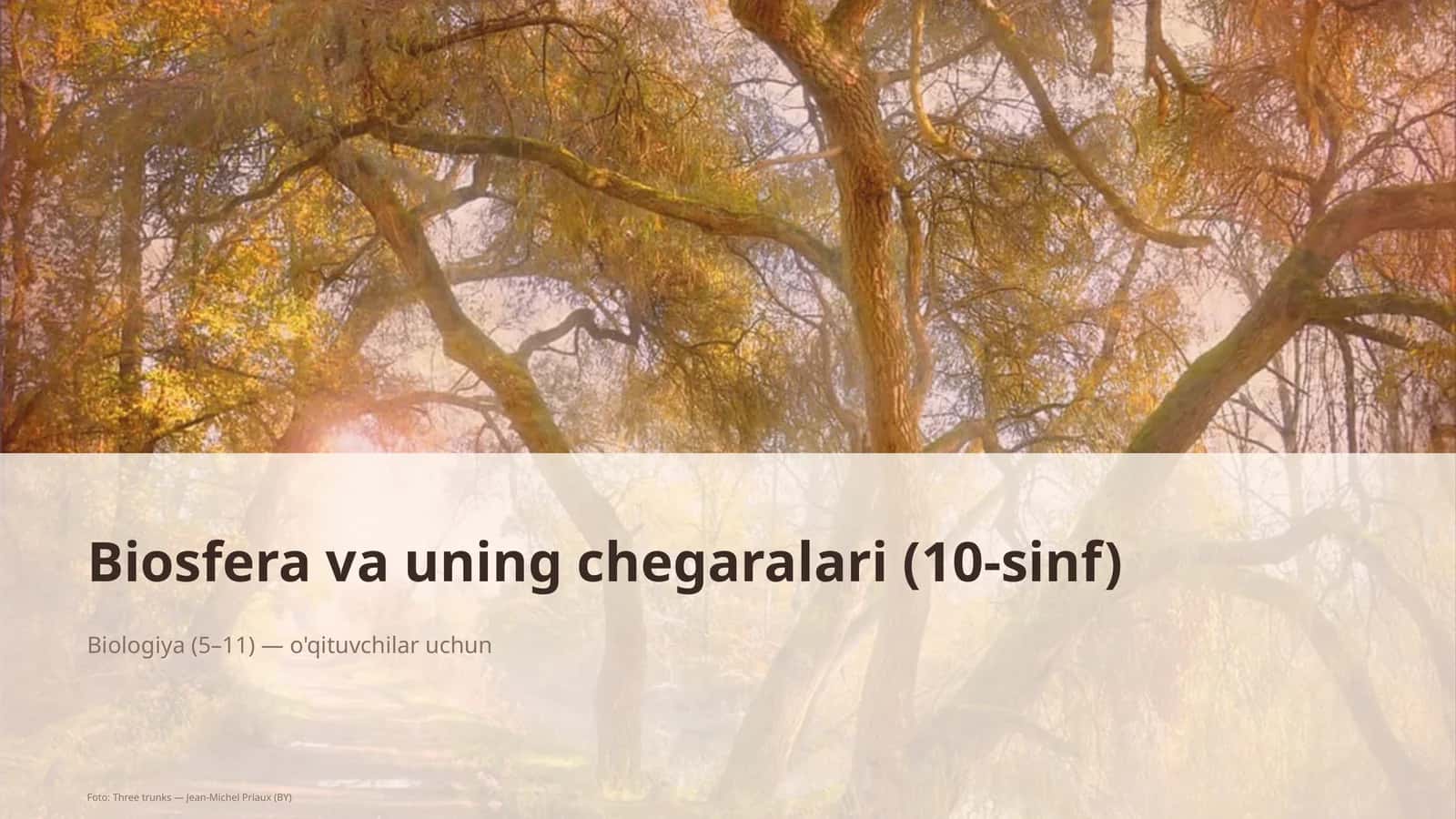 Biosfera va uning chegaralari (10-sinf) 1
