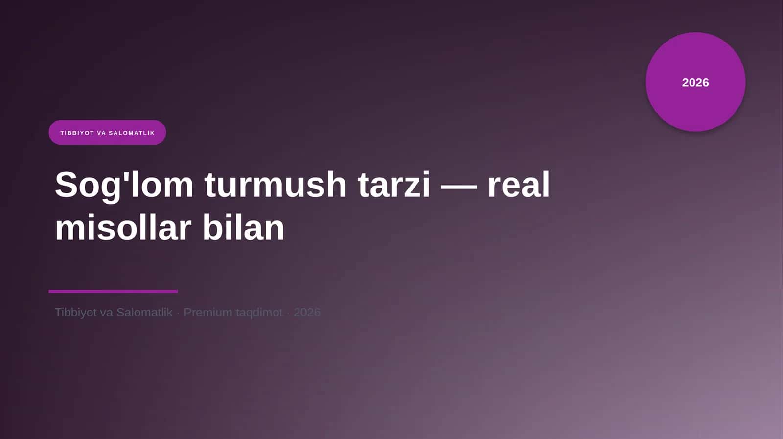 Sog'lom turmush tarzi — real misollar bilan 1