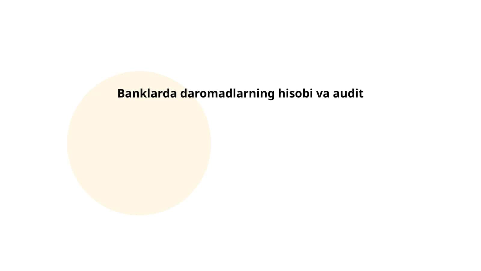 Banklarda daromadlarning hisobi va audit 1