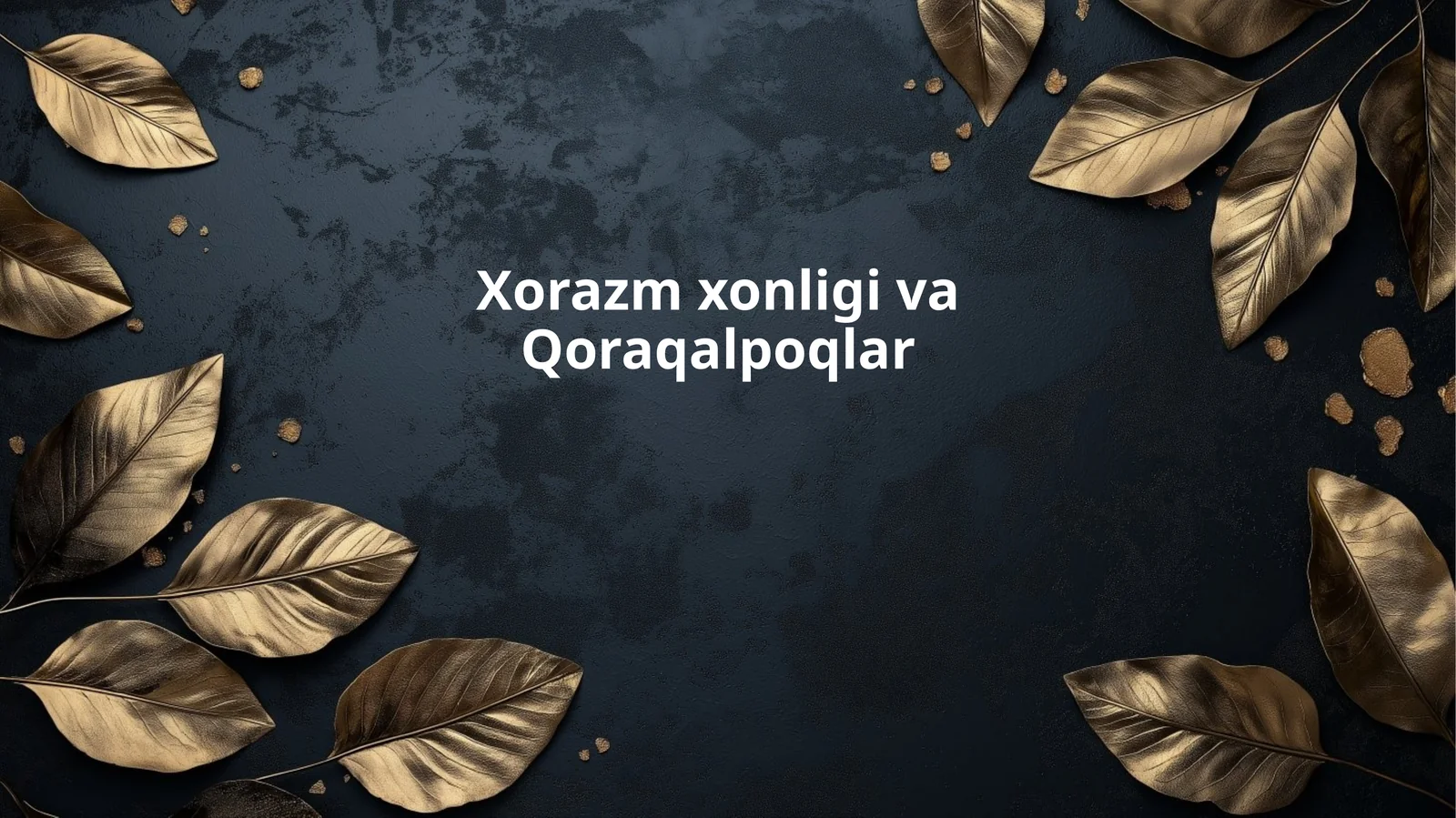 Xorazm xonligi va Qoraqalpoqlar 1