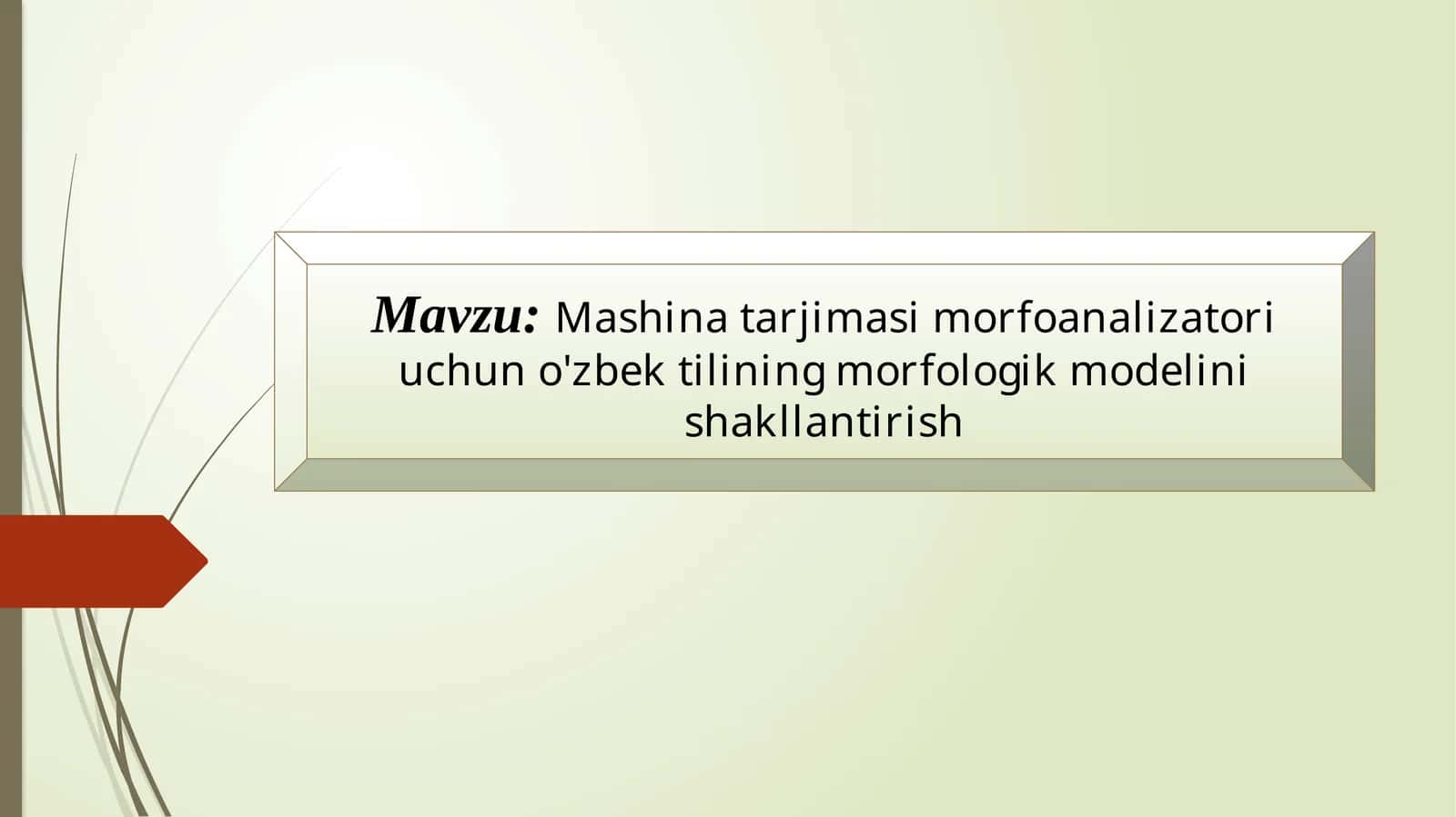 Mashina tarjimasi morfoanalizatori uchun o'zbek tilining morfologik modelini shakllantirish 1