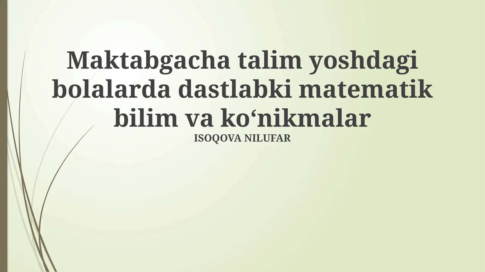 Maktabgacha talim yoshdagi bolalarda dastlabki matematik bilim va koʻnikmalar 1